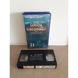 Fita Vhs Louca Obsessao