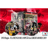 Flamengo Bi-campeão Da Libertadores 2019 - Dvd Fanmade