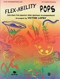 Flex-ability: Pops Book Saxophone Arr. Victor Lopez