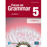 Focus On Grammar (5th Edition) 5 Student Book + Mel, De Schoenberg, Irene E.. Editorial Pearson English, Tapa Mole En Inglês, 2016