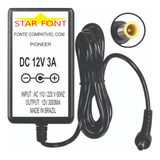 Fonte Dc 12v 3000ma