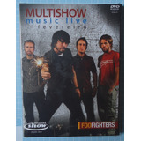 Foo Fighters - Dvd Multishow Music Live - Raro, Lacrado