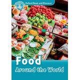 Food Around The World - Oxford Read And Discover - Level 6