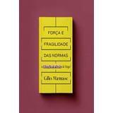 Forca E Fragilidade Das