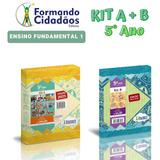 Formando Cidadãos - 5° Ano - Kit A + B - Ensino Fundamental 1