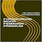 FORNECEDOR MODA FEMININA PREMIUM