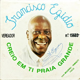 Francisco Egidio Compacto 1984 Creio Em Ti / Mourão Autograf