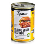 Frango Desfiado Vegano Vegetal Superbom Lata 370g