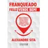 Franqueado Feliz Vende Bem: Conheça Os Segredos Do Método De Aceleração Comercial Proselling E Descubra Como Ele Ajudou