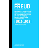 Freud (1911-1913) O Caso Schreber E Outros Textos, De Freud, Sigmund. Editorial Editora Schwarcz Sa, Capa Dura Em Português, 2010
