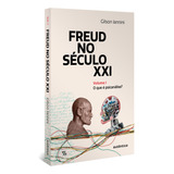 Freud No Seculo Xxi