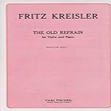 Fritz Kreisler Viennese Popular Song The Old Refrain For Violin And Piano