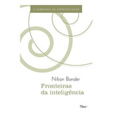 Fronteiras Da Inteligência: A Sabedoria Da Espiritualidade, De Bonder, Nilton. Editora Rocco Ltda, Capa Mole Em Português, 2011