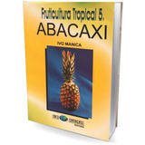 Fruticultura Tropical 5 Abacaxi