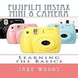 Fujifilm Instax Mini 8 Camera  Learning The Basics