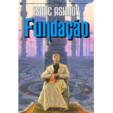 Fundação, De Asimov, Isaac. Série Série Fundação (1), Vol. 1. Editora Aleph Ltda, Capa Mole Em Português, 2020