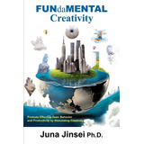 Fundamental Creativity