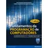 Fundamentos Da Programação De Computadores: Algoritmos, Pascal, C, C++ E Java, De Ana Fernanda Gomes Ascencio , Edilene Aparecida Veneruchi De Campos. Editora Pearson, Capa Mole Em Português, 2012