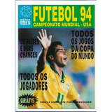 Futebol 94 Campeonato Mundial Usa Copa Do Mundo Revista N 1