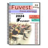  Fuvest 1ª Fase Provas Anteriores 2009 A 2023 + Gabaritos Apostila