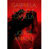 Gabriela Cravo E Canela, De Amado, Jorge. Editorial Editora Schwarcz Sa, Tapa Mole En Português, 2012