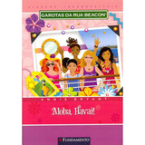 Garotas Da Rua Beacon Viagens Inesquecíveis - Aloha, Havaí!