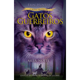 Gatos Guerreiros (nova Profecia) - Meia-noite, De Erin Hunter. Editora Wmf Martins Fontes, Capa Mole, Edição 1 Em Português, 2024