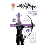 Gavião Arqueiro - Minha Vida Como Uma Arma