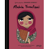 Gente Pequena, Grandes Sonhos. Malala Yousafzai, De Manal Mirza. Editora Catapulta Em Português