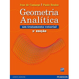 Geometria Analítica: Um Tratamento Vetorial, De Boulos, Paulo. Editora Pearson Education Do Brasil S.a., Capa Mole Em Português, 2004