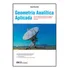 Geometria Analítica Aplicada - Teorias, Estudos E Práticas Nos Espaços R  E R . Introdução Ao Cálcul