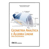 Geometria Analítica E Álgebra Linear Para Engenharias, De Brito, Frederico / Almeida, Walmisson. Editora Ciencia Moderna, Capa Mole Em Português
