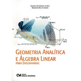 Geometria Analitica E Algebra Linear Para Engenharias