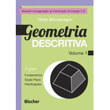 Geometria Descritiva Vol. 1 - Fundamentos, Seçao Plana E Pl