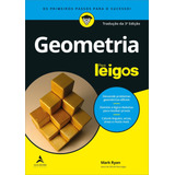 Geometria Para Leigos, De Ryan, Mark. Para Leigos Editorial Starling Alta Editora E Consultoria Eireli, Tapa Mole En Português, 2019