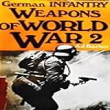 German Infantry Weapons Of