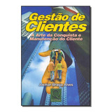 Gestão De Clientes, De Alves, Joemar Braga. Qualitymark Editora Em Português