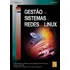 Gestão De Sistemas E Redes Em Linux