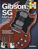 [gibson Sg Manual - Includes Junior, Special, Melody Maker And Epiphone Models: How To Buy, Maintain And Set Up Gibson's] [by: Balmer, Paul] [may, 2013]