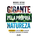 Gigante Pela Propria Natureza
