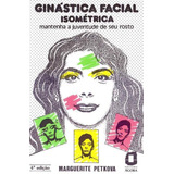 Ginástica Facial Isométrica - 04ed/89