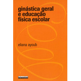 Ginastica Geral E Educacao