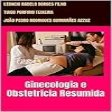 Ginecologia E Obstetricia Resumida