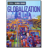 Global Issues: Globalization - 01ed/14, De National Geographic Learning. Editora Cengage Learning Didatico Em Português