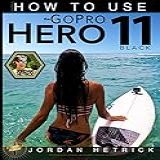 GoPro How To Use