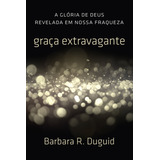 Graca Extravagante Barbara