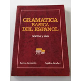 Gramática Básica Del Español (spanish Edition) De Ramón, Sánchez, Aquilino Sarmiento Pela Sociedad General Espanola De Libreria (1989)