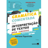 Gramatica Comentada Com Interpretacao De Textos Para Concursos - 7ª Edição 2024 Saraiva