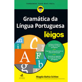 Gramática Da Língua Portuguesa Para Leigos, De Schlee, Magda Bahia. Para Leigos Editorial Starling Alta Editora E Consultoria Eireli, Tapa Mole En Português, 2020