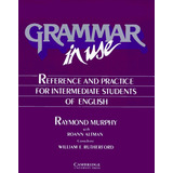 Grammar In Use, Reference And Practice For Intermediate Students Of English De Raymond Murphy; Roann Altman Pela Cambridge University Press (2000)